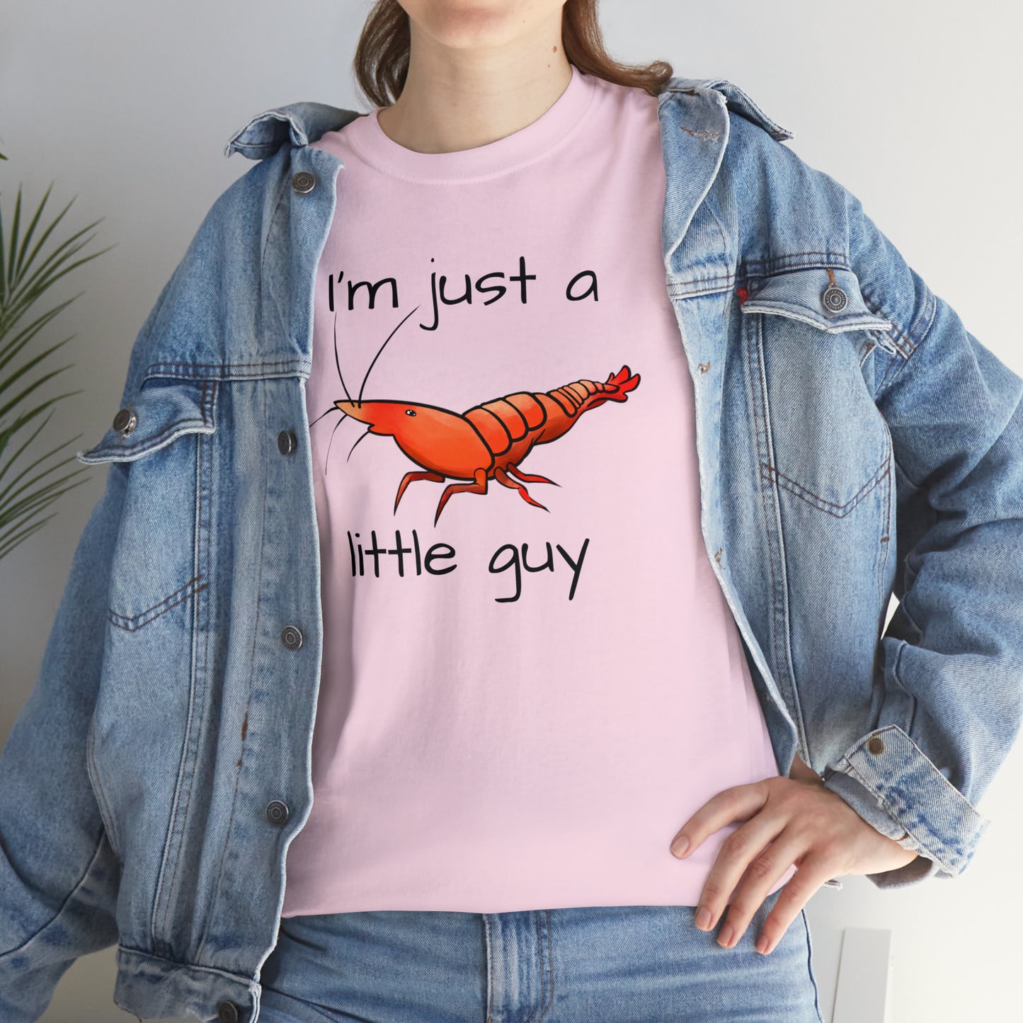 I'm Just a Little Guy Shrimp Unisex T-shirt