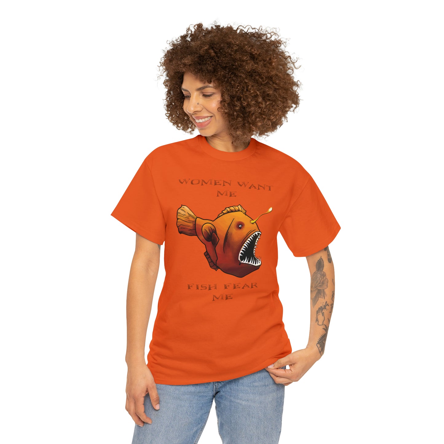 Angler fish Women want me fish fear me Unisex T-shirt