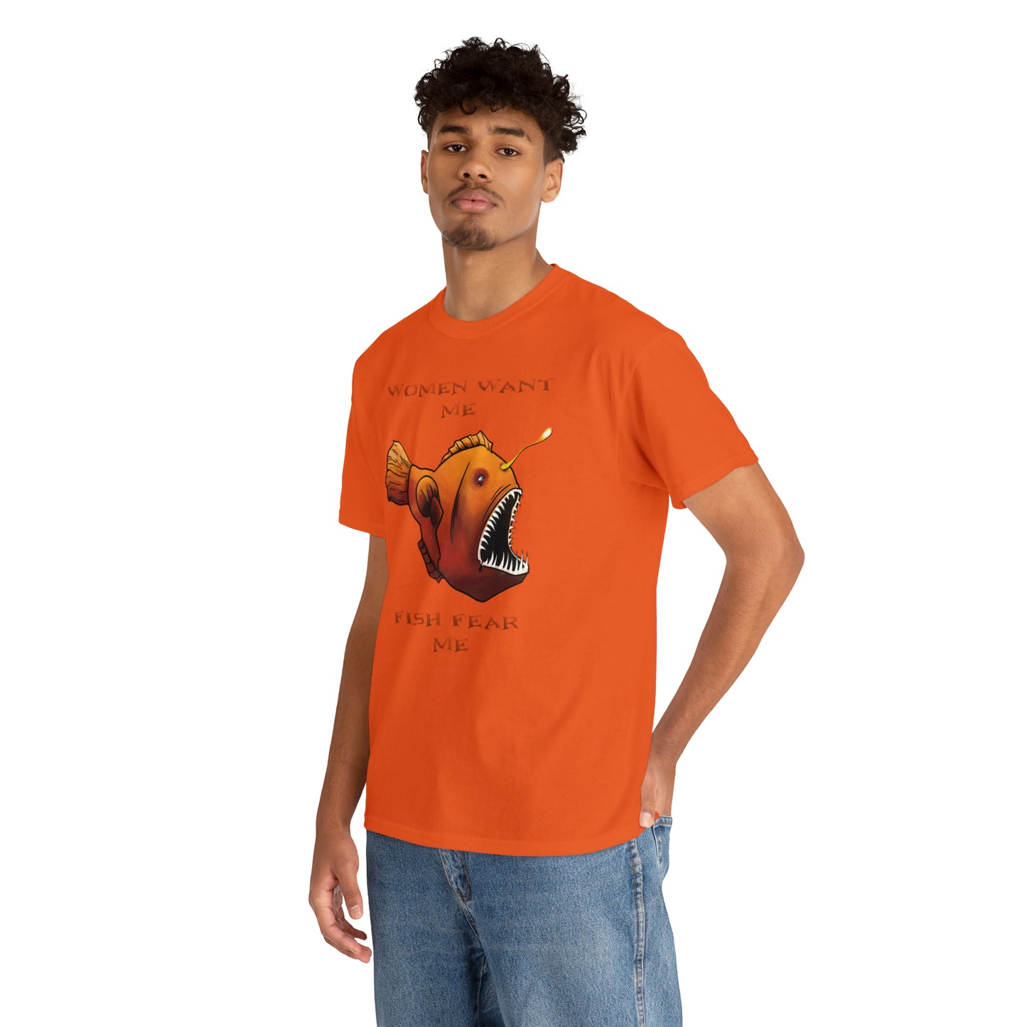 Angler fish Women want me fish fear me Unisex T-shirt