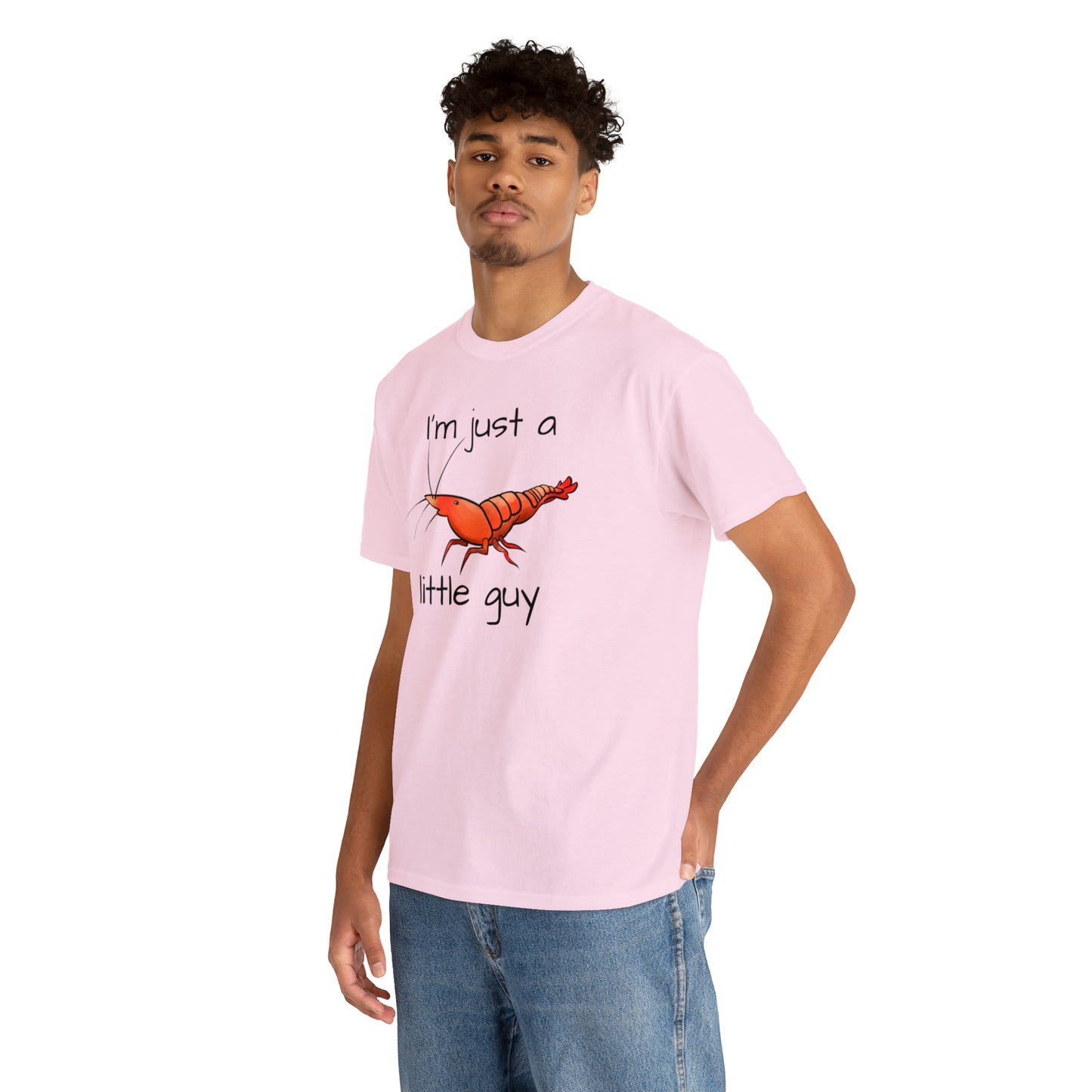 I'm Just a Little Guy Shrimp Unisex T-shirt