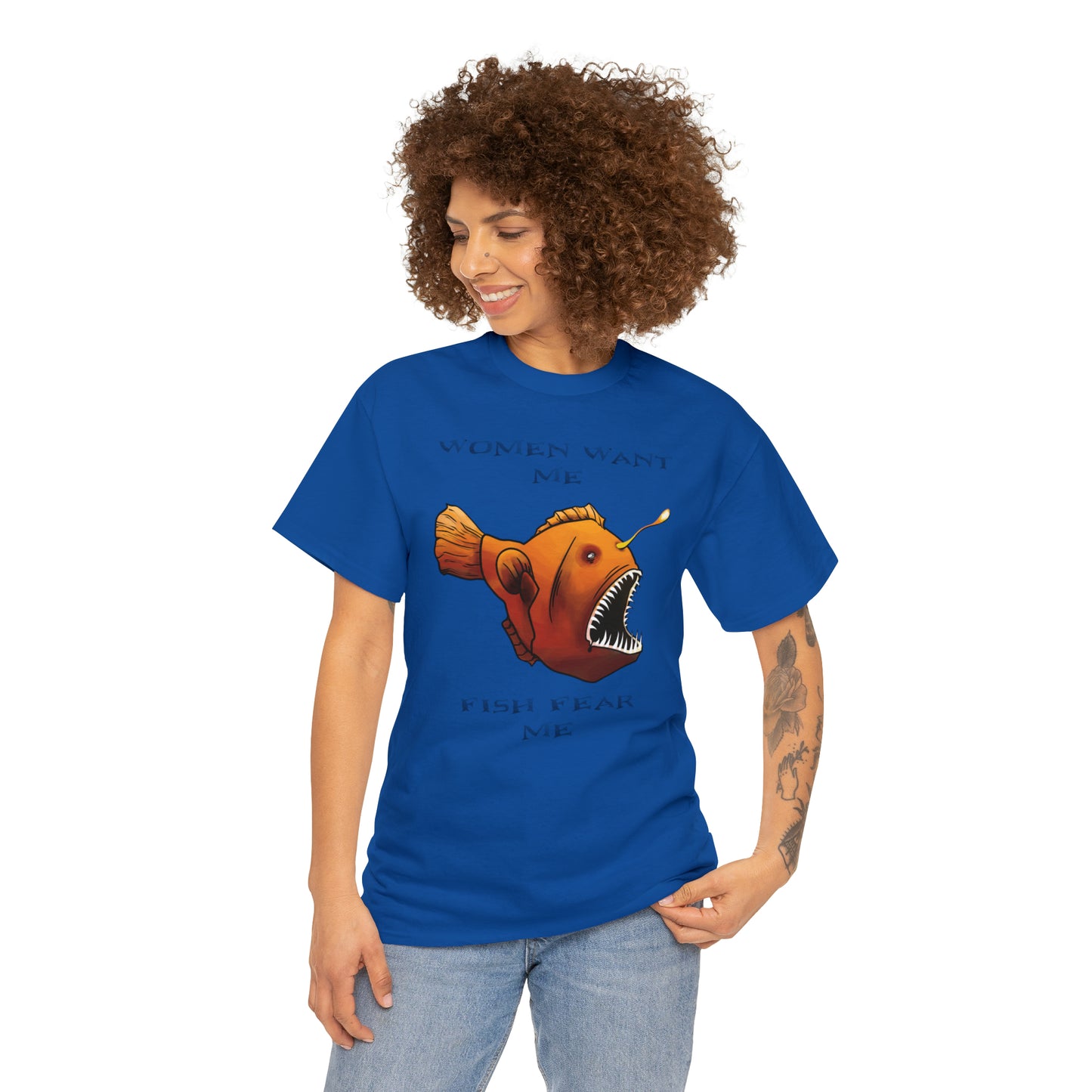 Angler fish Women want me fish fear me Unisex T-shirt