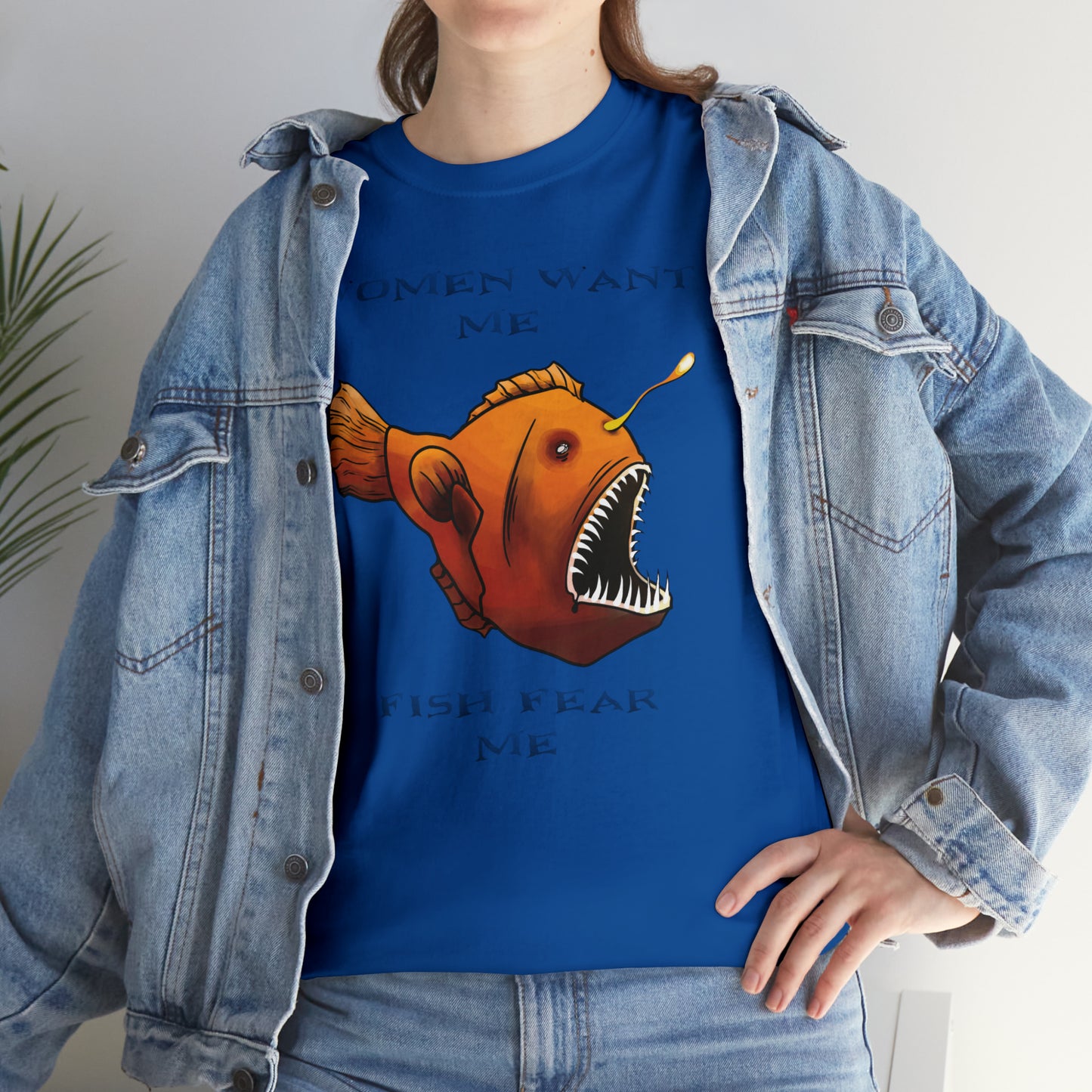 Angler fish Women want me fish fear me Unisex T-shirt