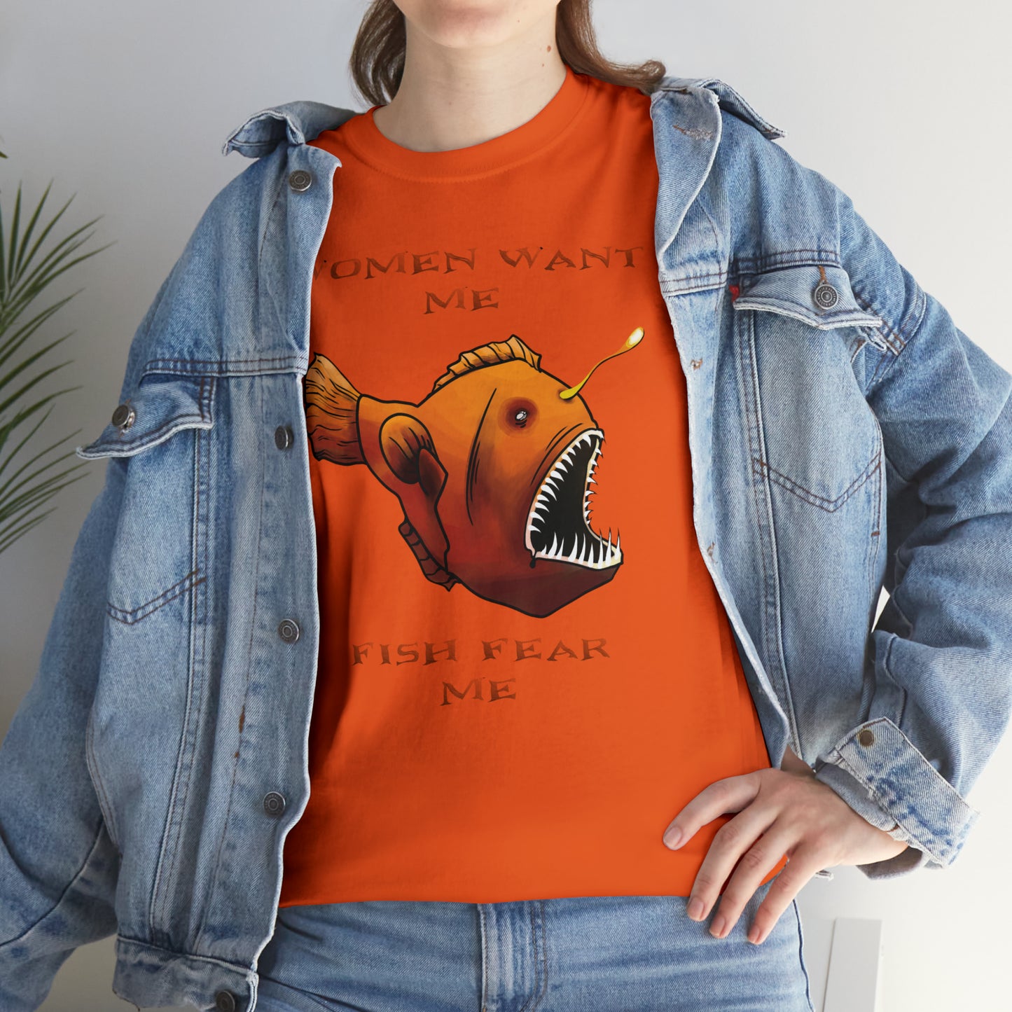 Angler fish Women want me fish fear me Unisex T-shirt