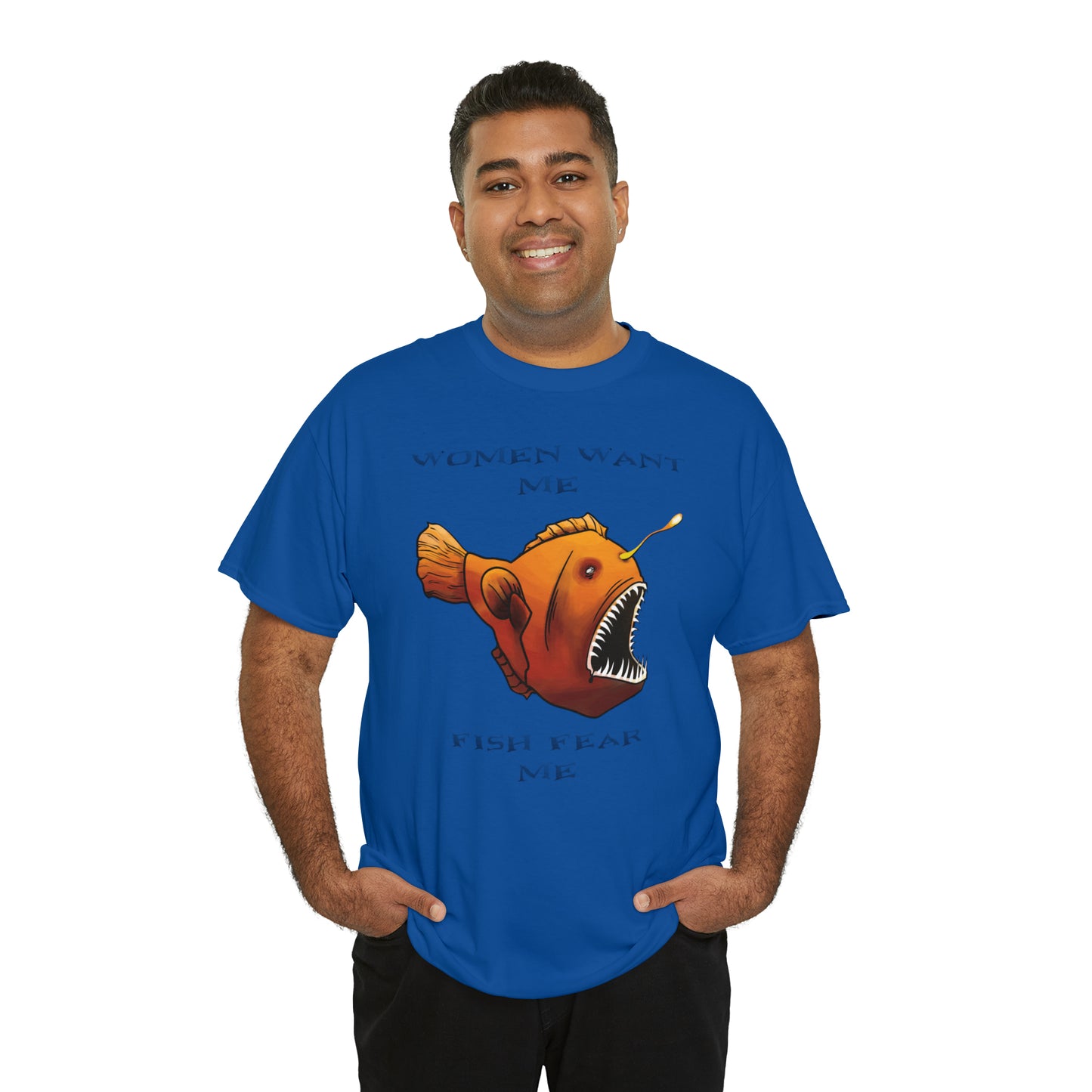 Angler fish Women want me fish fear me Unisex T-shirt