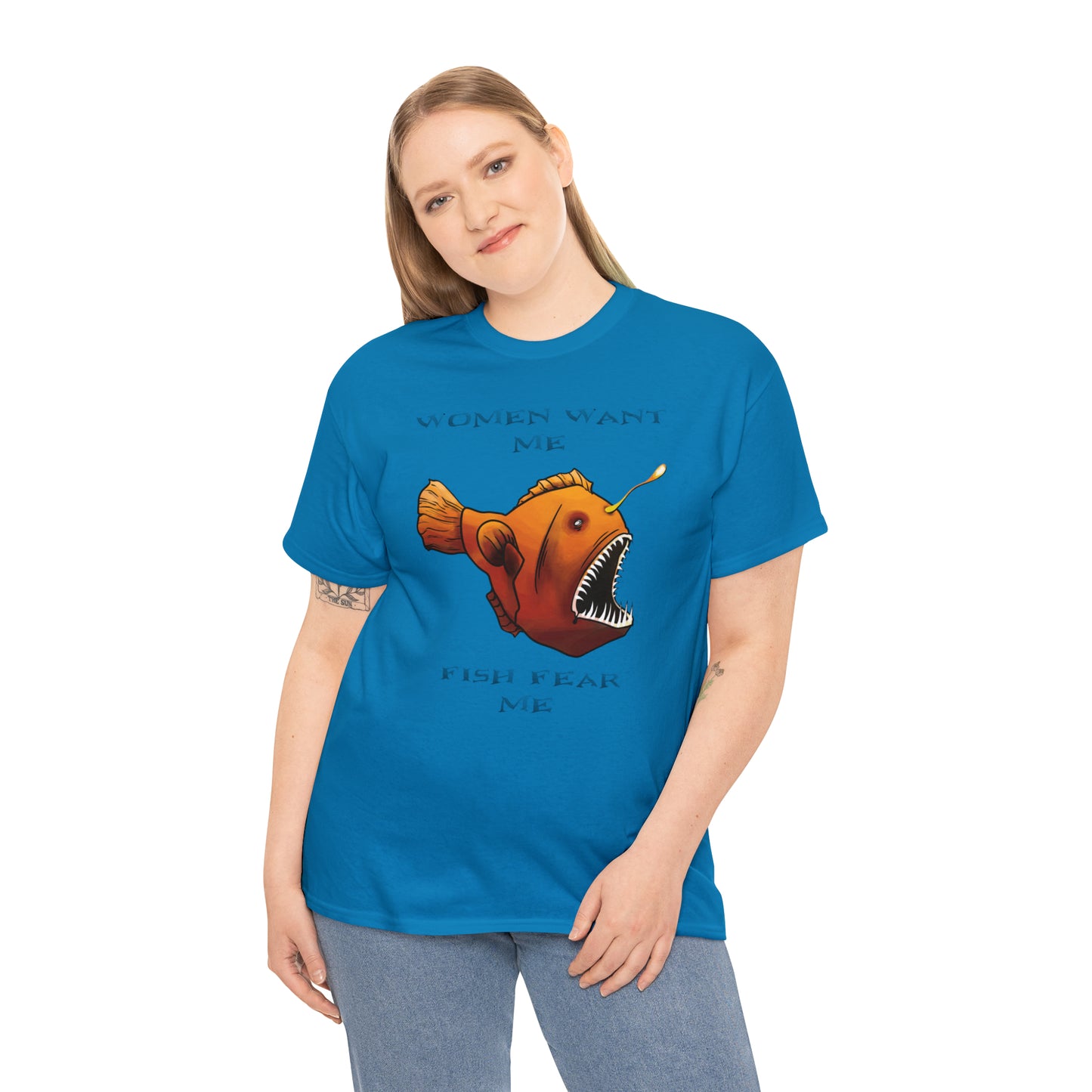 Angler fish Women want me fish fear me Unisex T-shirt