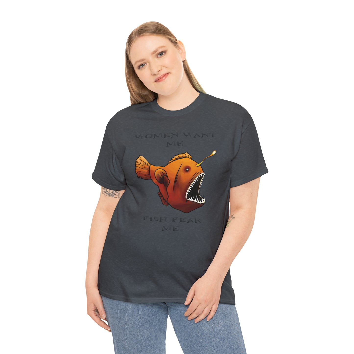 Angler fish Women want me fish fear me Unisex T-shirt