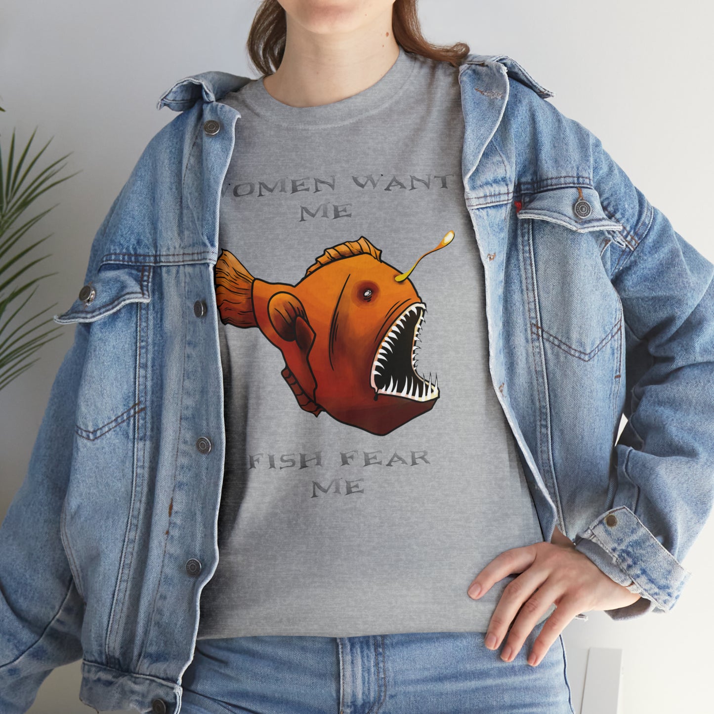 Angler fish Women want me fish fear me Unisex T-shirt