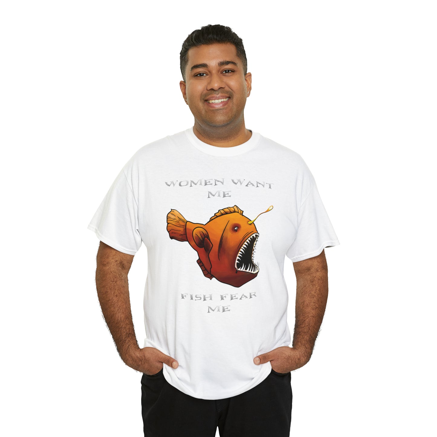 Angler fish Women want me fish fear me Unisex T-shirt