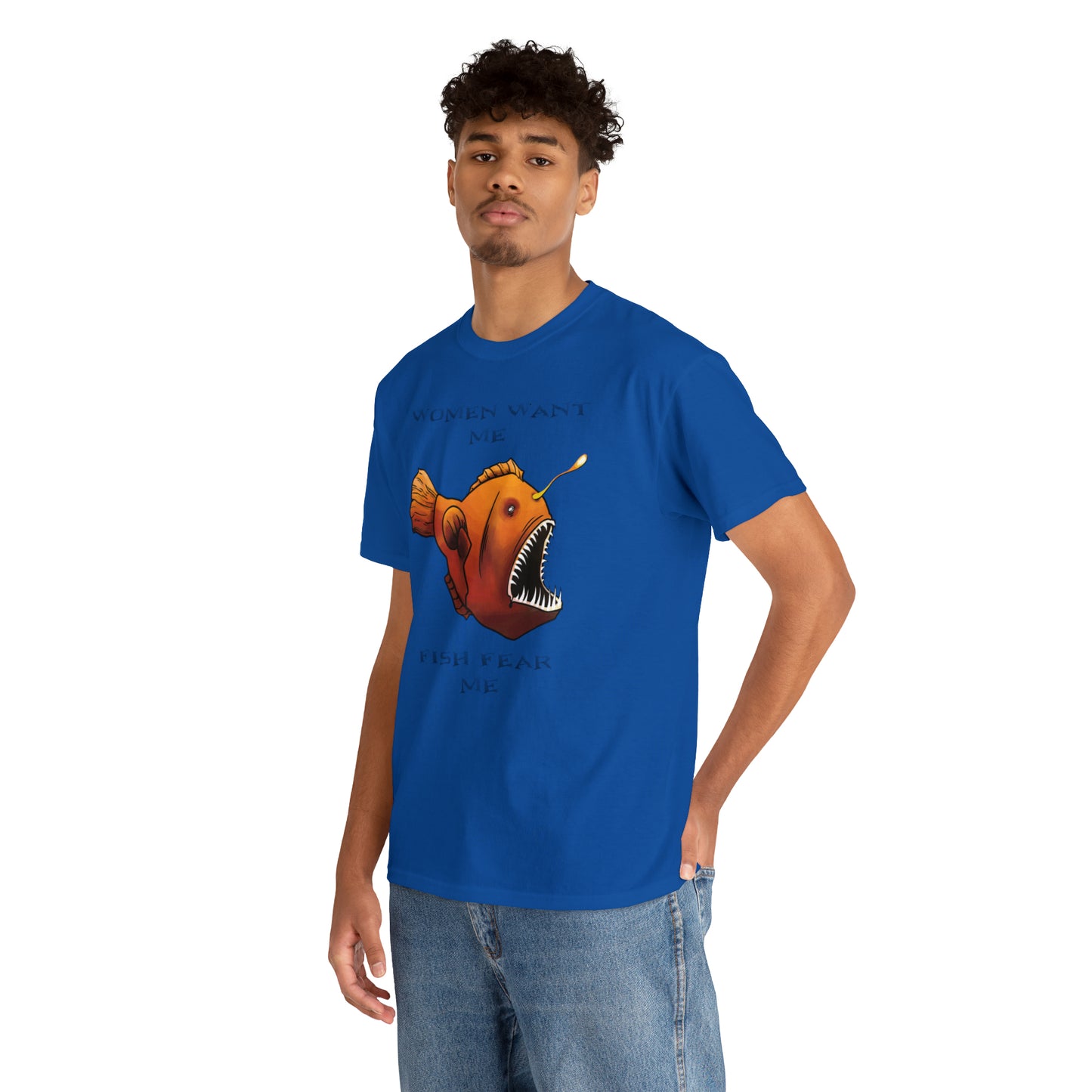 Angler fish Women want me fish fear me Unisex T-shirt