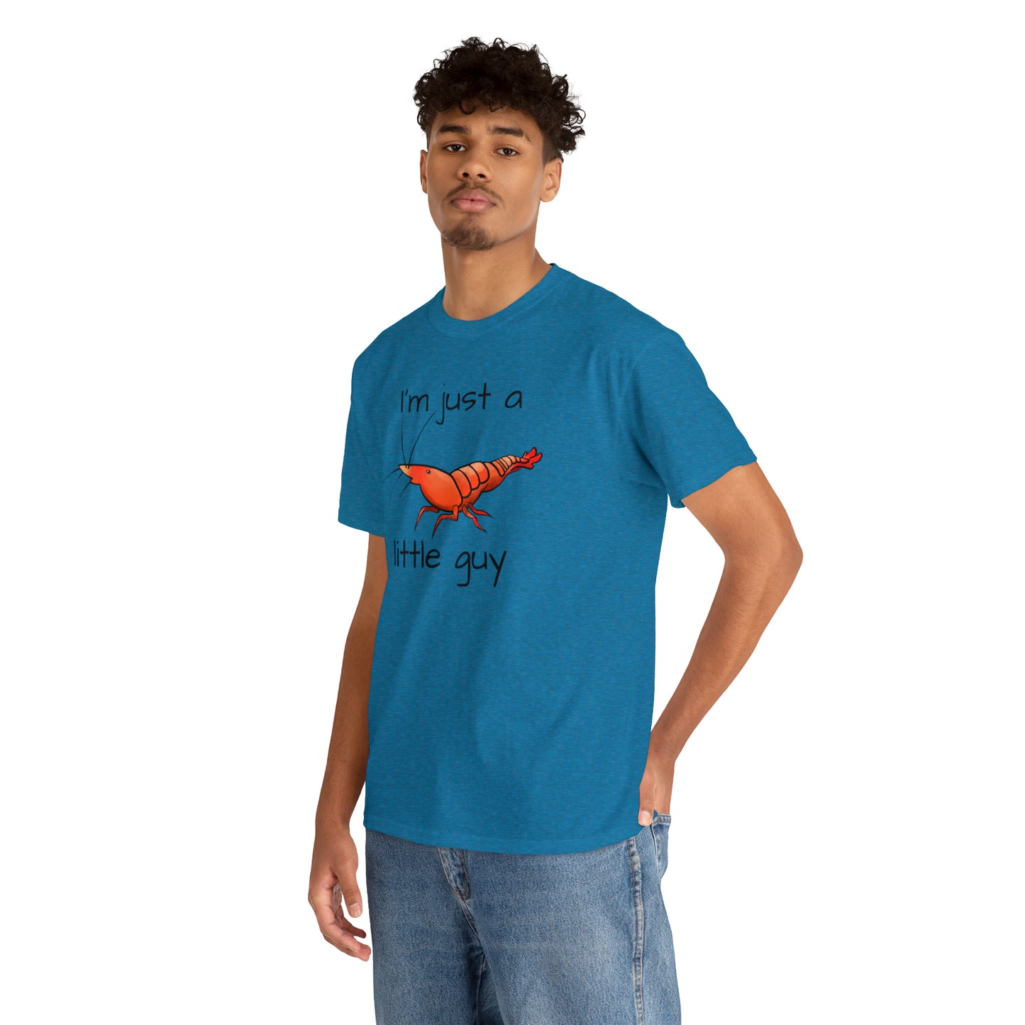 I'm Just a Little Guy Shrimp Unisex T-shirt